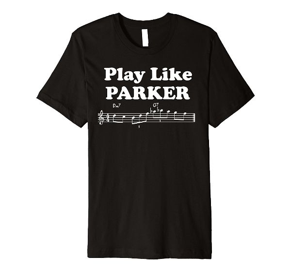 Play Like Parker Music note Saxophone T-Shirt for jazz 