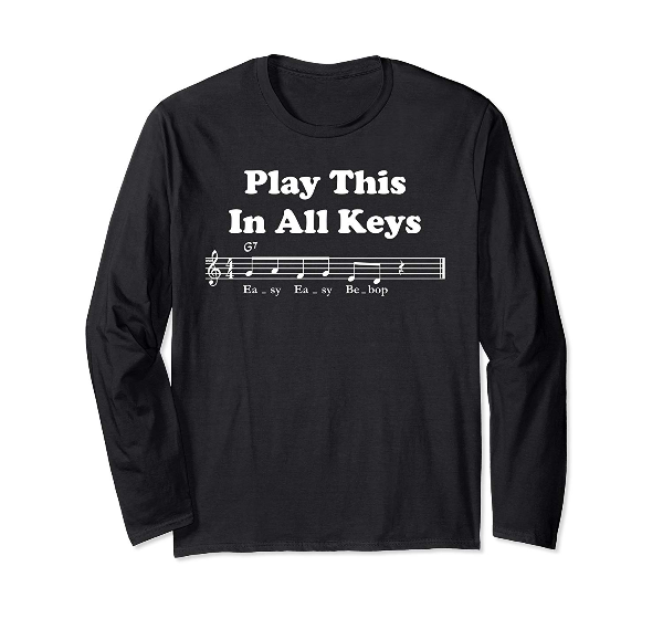  Play This In All Keys Easy Easy Bebop music jazz t-shirt 