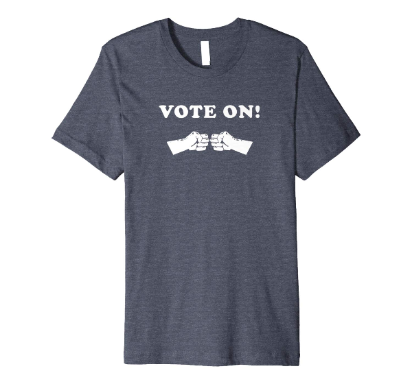  Vote On Fist Bump - voter T-Shirt 